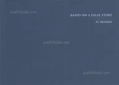 Al Brydon - Based On A False Story Al Brydon - Based On A False Story