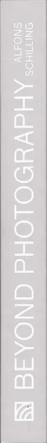 Book spine: Alfons Schilling - Beyond Photography