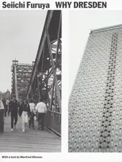 Seiichi Furuya - Why Dresden?
