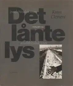 Krass Clement - Det lante lys (Et fotografisk essay)