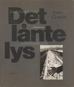 Cover of Krass Clement - Det lante lys (Et fotografisk essay)