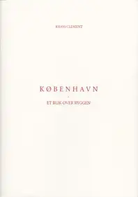 Krass Clement - København. Et blik over ryggen