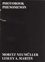 1. Photobook Phenomenon - Moritz Neumuller and Lesley A.Martin 