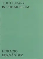 4. The Library Is The Museum - Horacio Fernandez