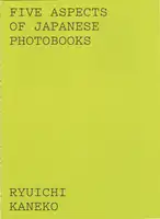 5. Five Aspects of Japanese Photobooks - Ryuichi Kaneko