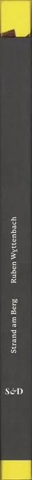 Book spine: Ruben Wyttenbach - Strand am Berg