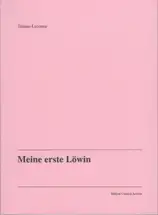 Tatiana Lecomte - Meine erste Löwin