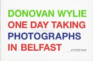 Cover of Peter Mann - Donovan Wylie One Day Taking Photographs in Belfast