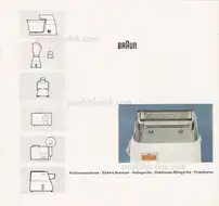Braun -  Küchenmaschinen. Elektro-Rasierer. Radiogeräte. Elektronen-Blitzgeräte. Projektoren
