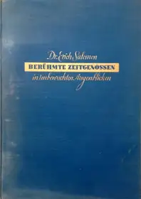 Berühmte Zeitgenossen in unbewachten Augenblicken