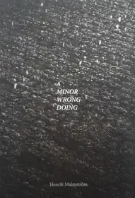 A Minor Wrong Doing