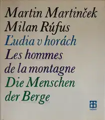 Les Hommes De La Montagne / Die Menschen Der Berge / L'udia v Horách