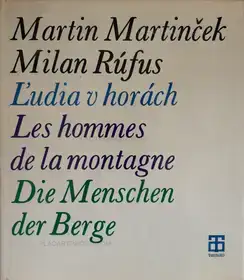 Les Hommes De La Montagne / Die Menschen Der Berge / L'udia v Horách