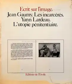 Les incarcérés - L'utopie pénitentiaire